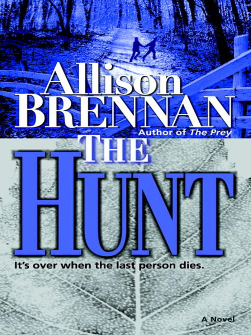 Title details for The Hunt by Allison Brennan - Wait list